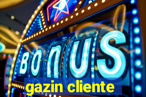 gazin cliente